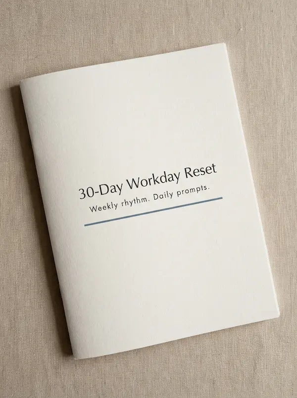 Premium minimalist PDF cover mockup titled “30-Day Workday Reset” displayed on a neutral background with clean typography and subtle accent detail.